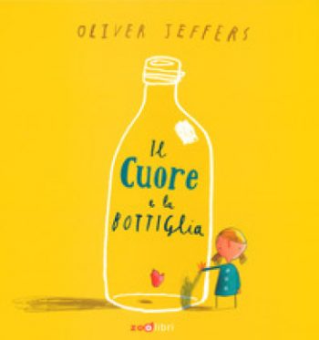 Oliver Jeffers, Il cuore e la bottiglia, Zoolibri