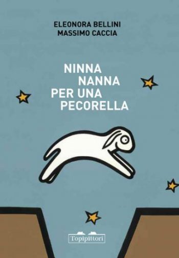 Eleonora Bellini - Massimo Caccia, Ninna nanna per una pecorella, Topipittori