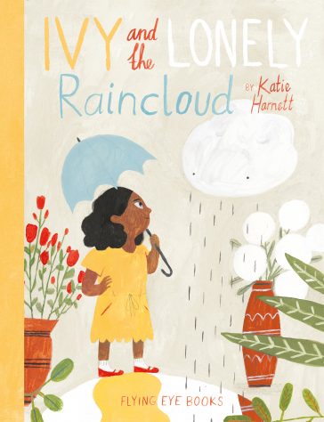 Katie Harnett, Ivy and the lonely raincloud, Flying Eye Books