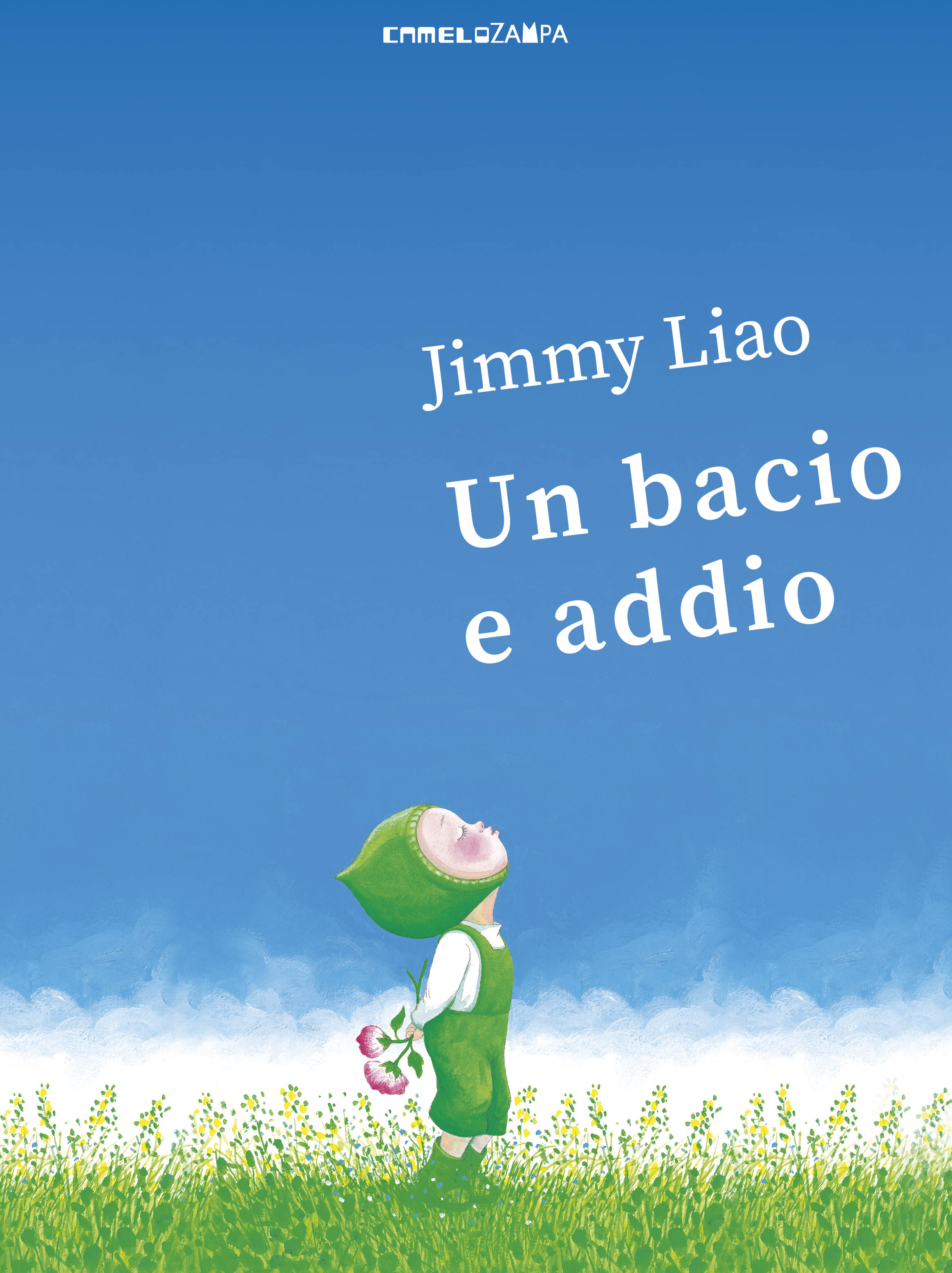 Jimmy Liao, Un bacio e addio, Camelozampa