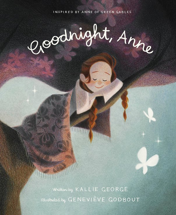 Kallie George - Geneviève Godbout, Goodnight, Anne, Tundra Books
