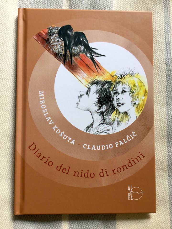 Miroslav Košuta - Claudio Palčič, Diario del nido di rondini, Albe Edizioni