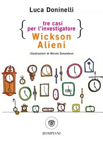 Luca Doninelli, Tre casi per l'investigatore Wickson Alieni, Bompiani
