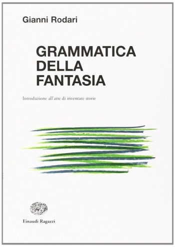 Gianni Rodari, Grammatica della fantasia, Einaudi